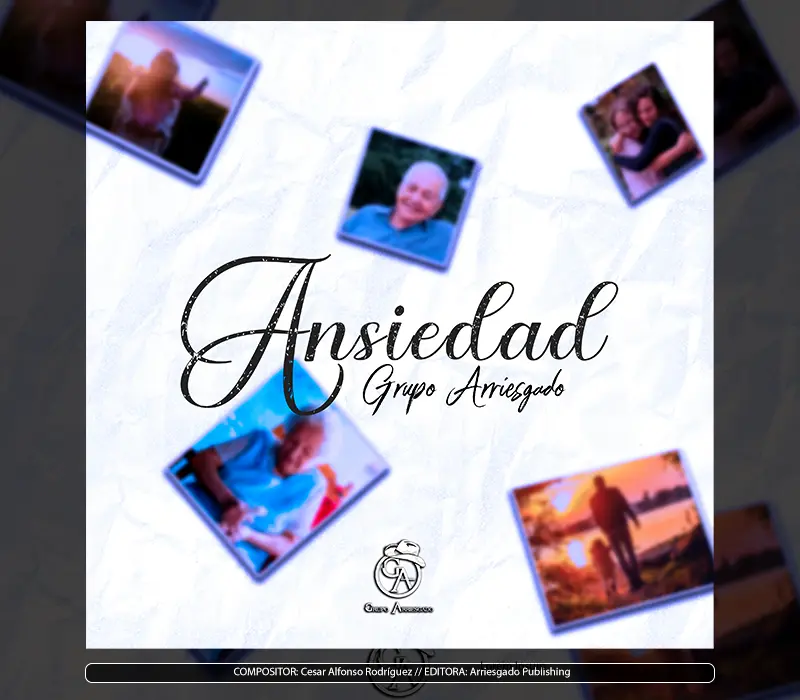 Grupo Arriesgado - "Ansiedad"