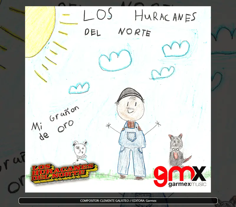 Los Huracanes del Norte - "Mi Gruñón De Oro"