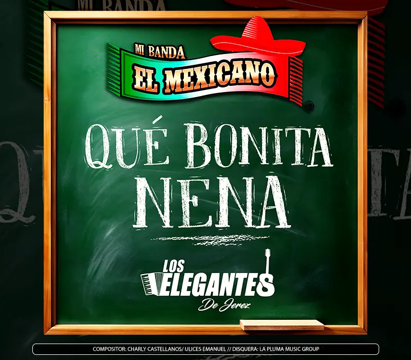 Mi Banda El Mexicano - "Qué Bonita Nena"