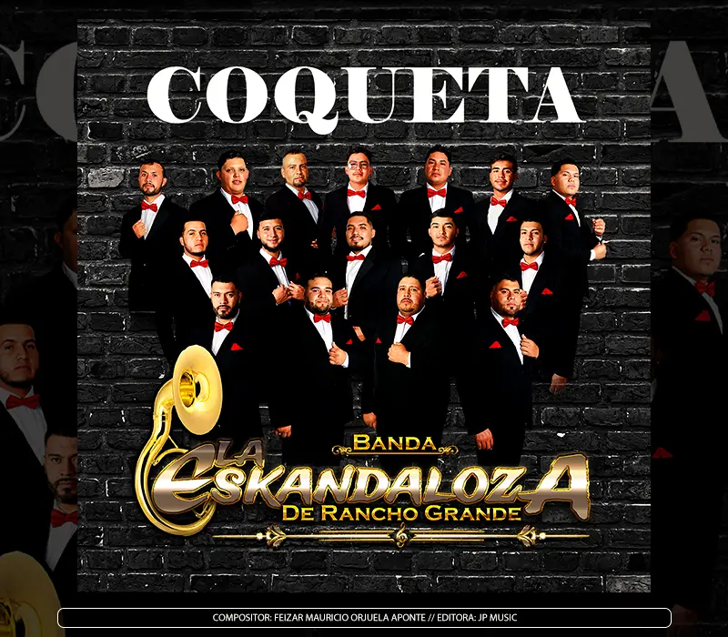 Banda La Eskandaloza De Rancho Grande - "Coqueta"