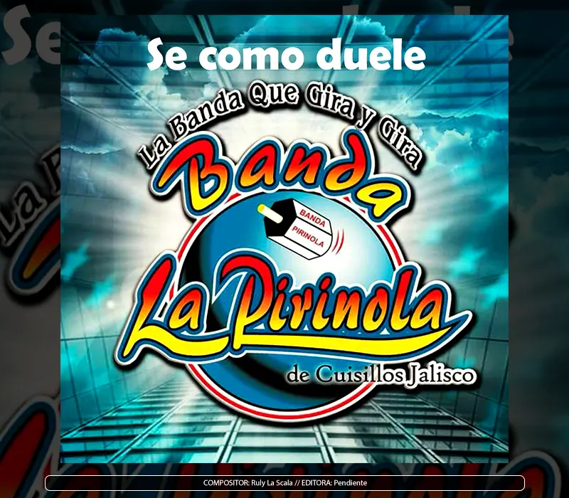 Banda la Pirinola - "Se Como Duele"