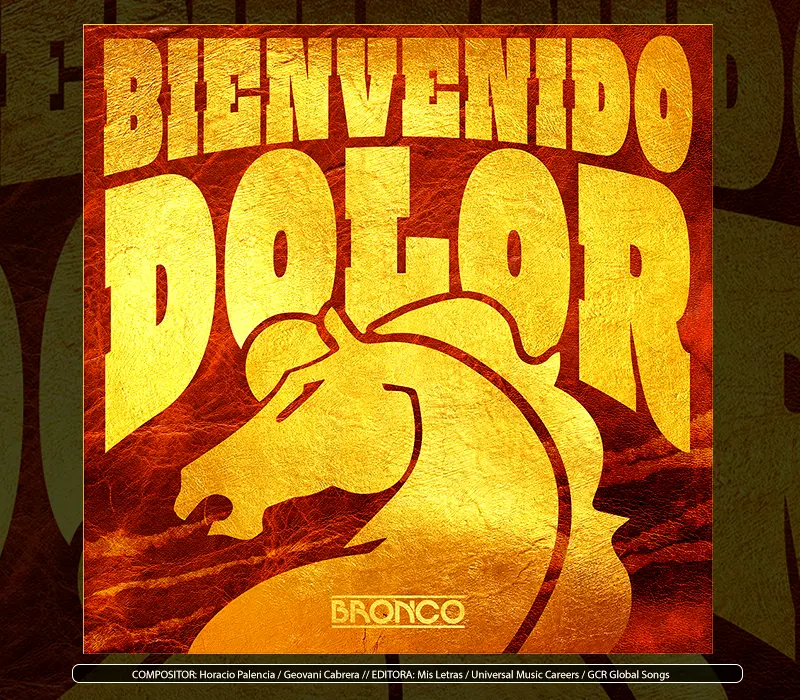 Bronco - "Bienvenido Dolor"