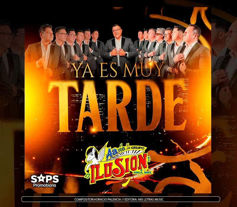 Aarón y su Grupo Ilusión - "Ya Es Muy Tarde"