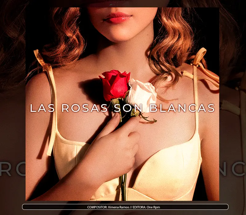Ximena Ramos - "Las Rosas Son Blancas"