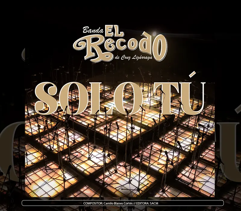 Banda el Recodo - "Solo Tú"