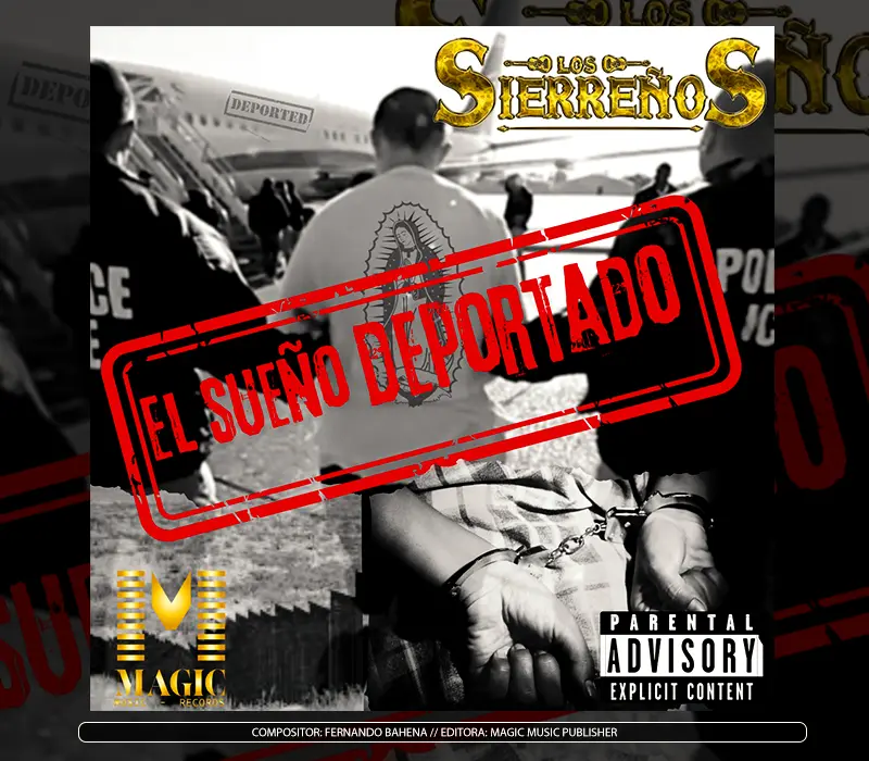 Los Sierreños - "El Sueño Deportado"