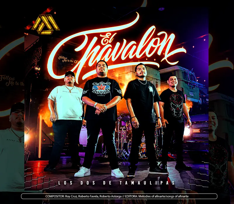 Los Dos De Tamaulipas - "El Chavalon"