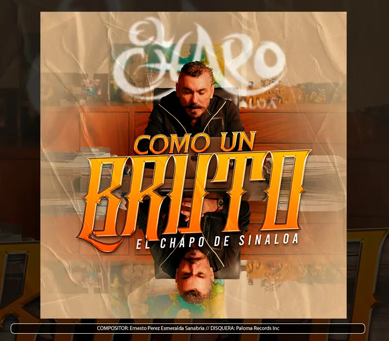 El Chapo De Sinaloa - "Como un Bruto"