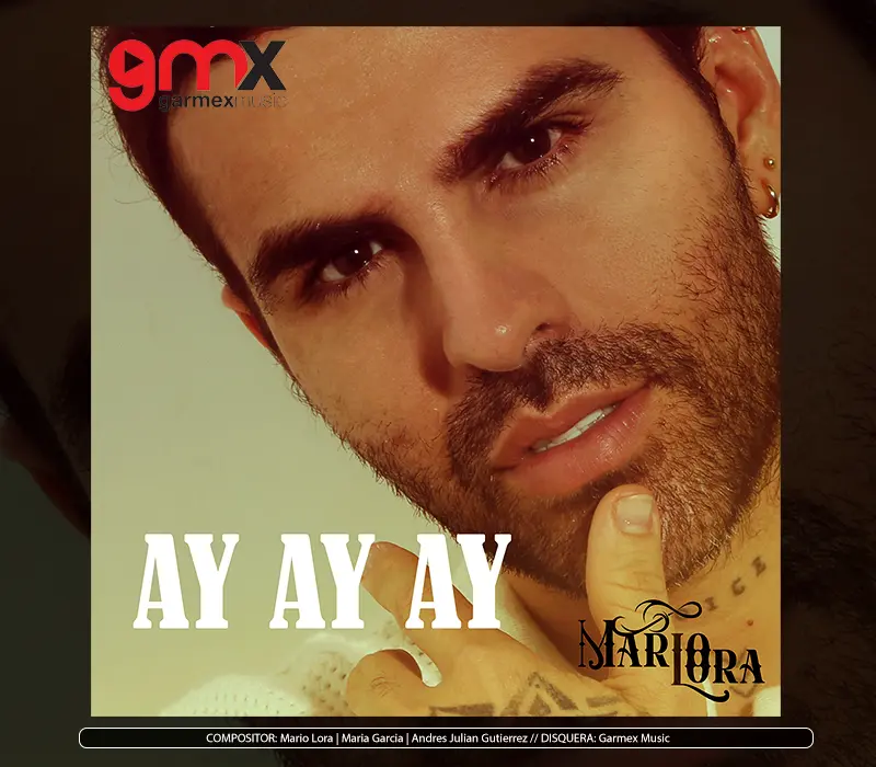 Mario Lora - "Ay Ay Ay"