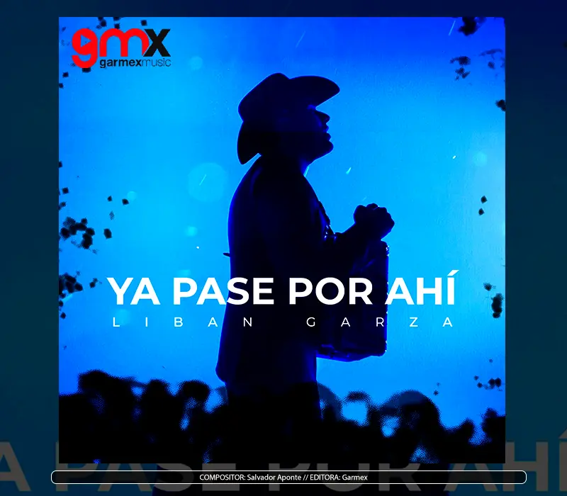 Liban Garza - "Ya Pasé Por Ahí!