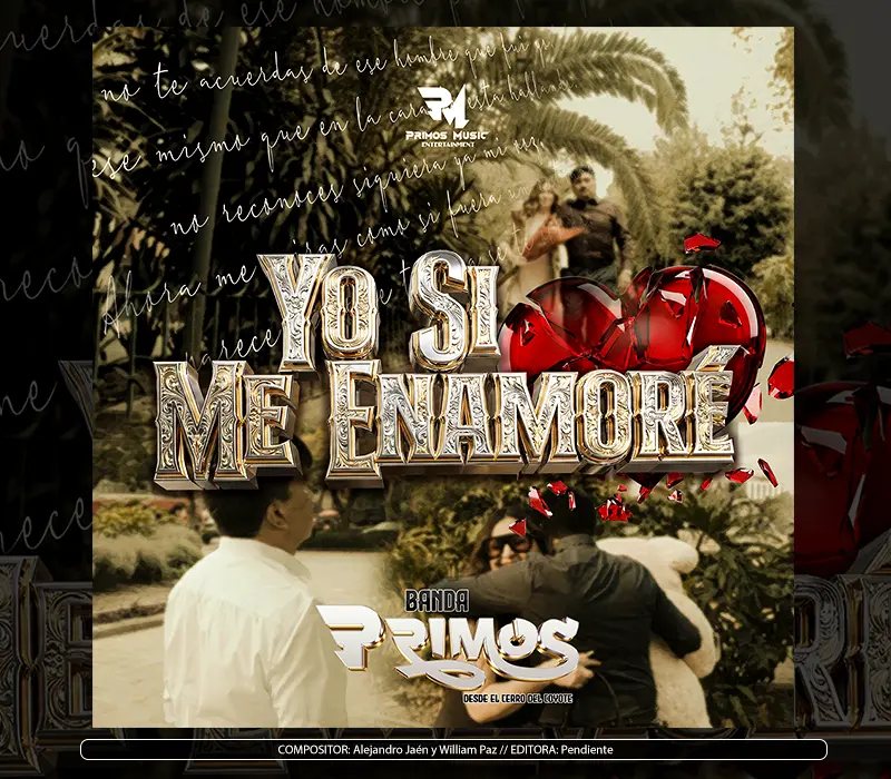 Banda Primos - "Yo Si Me Enamoré"