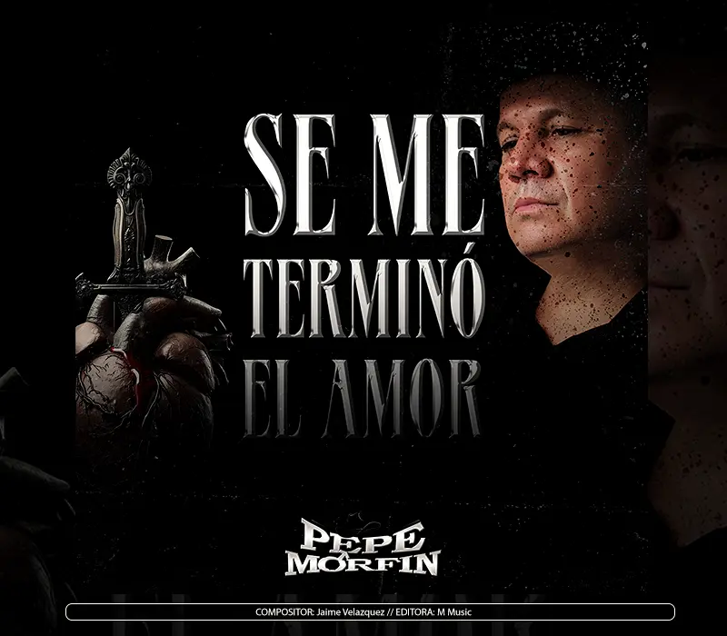 Pepe Morfin - "Se Me Termino El Amor"