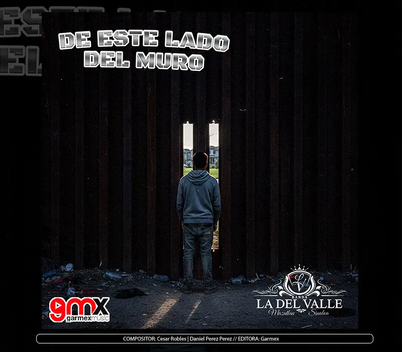 Banda La del Valle - "De Este Lado Del Muro"