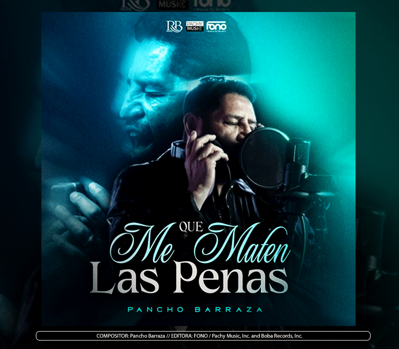 Pancho Barraza - "Que Me Maten Las Penas"