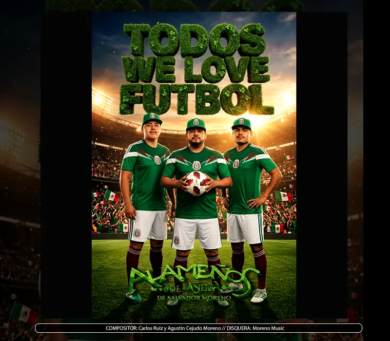 Los Alameños De La Sierra De Salvador Moreno  - "Todos We Love El Fútbol"