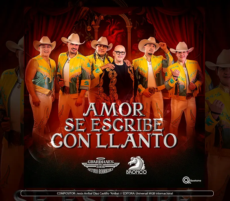 Guardianes Del Amor De Arturo Rodríguez ft Grupo Bronco - "Amor Se Escribe Con Llanto"