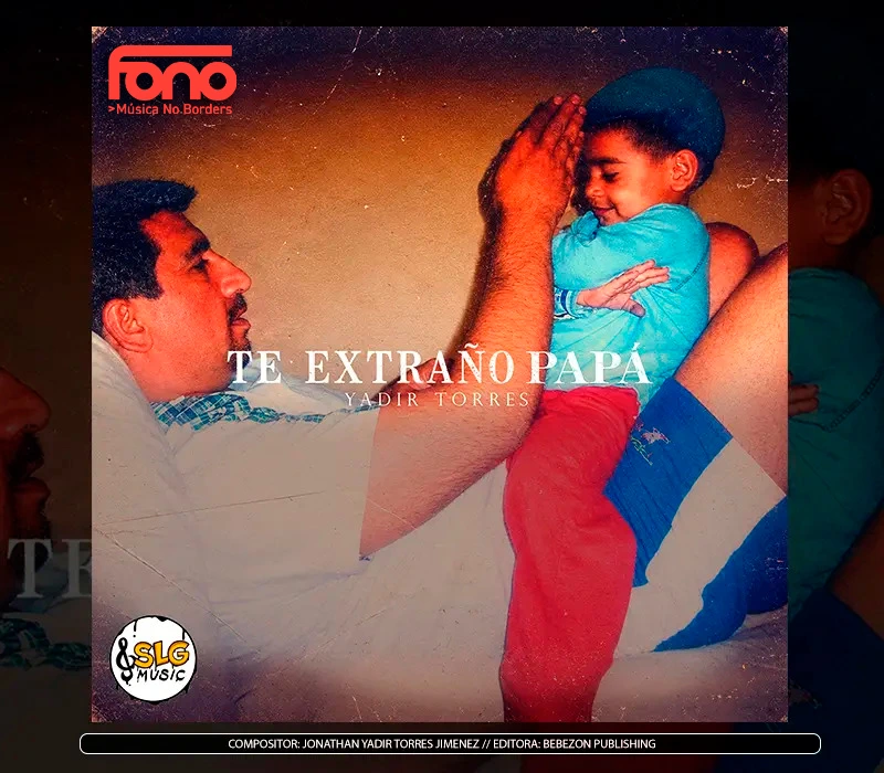 Yadir Torres - "Te Extraño Papá"