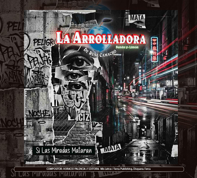 La Arrolladora Banda El Limón de René Camacho - "Si Las Miradas Mataran"