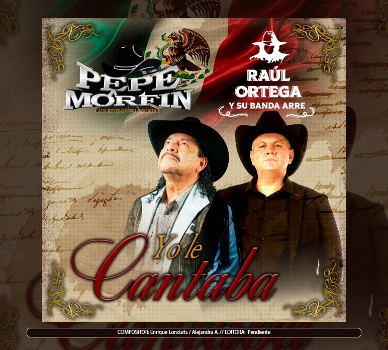 Pepe Morfín Y Raúl Ortega - "Yo Le Cantaba"