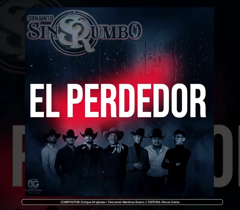 Conjunto Sin Rumbo - "El Perdedor"