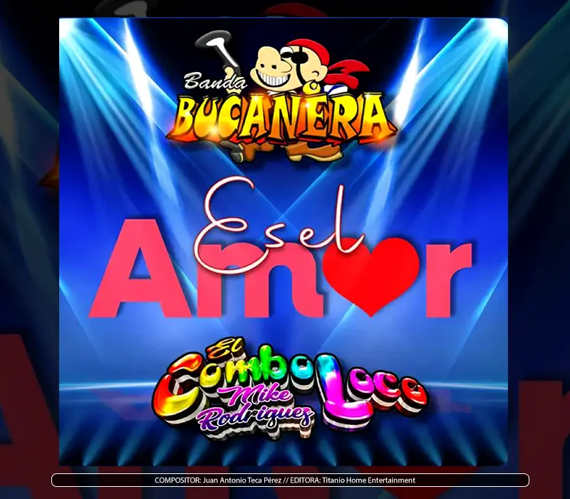 Banda Bucanera FT. El Combo Loco De Mike Rodriguez - "Es El Amor"