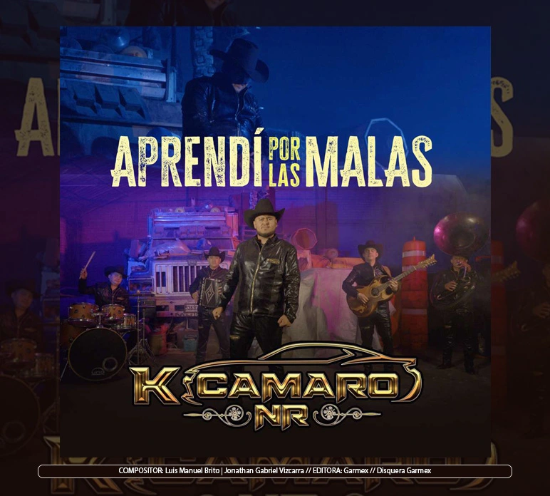 Grupo Kcamaro NR - "Aprendí Por Las Malas"
